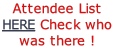 Attendee List HERE Check who was there !


