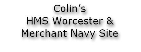 Colin’s 
HMS Worcester & Merchant Navy Site
